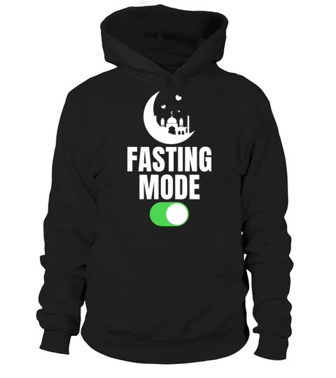 Fasting Mode Ramadan On Cool Islamic Muslims Hoodie Unisex