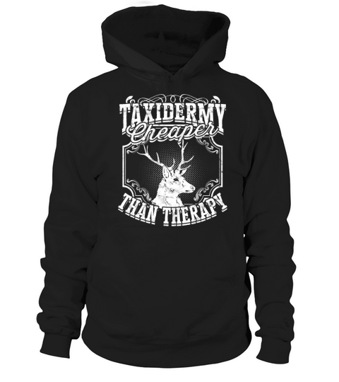 Taxidermy Mounting preserving Animals Taxidermist Hoodie Unisex