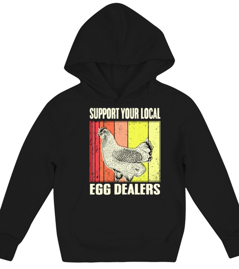Support Your Local Egg Dealers funny eggs dealer Kids Hoodie