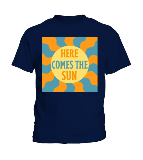 Here Comes The Sun Retro Vintage Kids T-Shirt