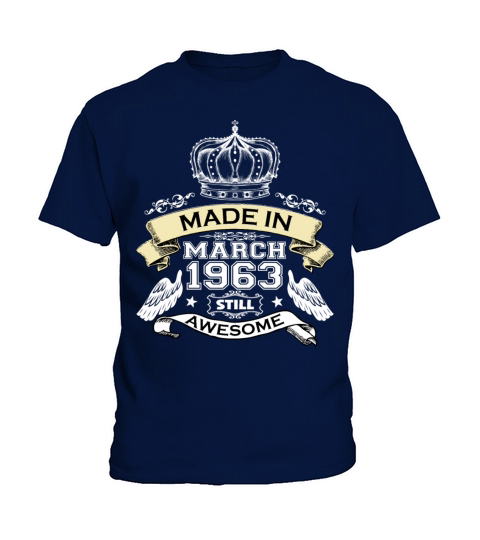 Made in March 1963 Still Awesome Kids T-Shirt
