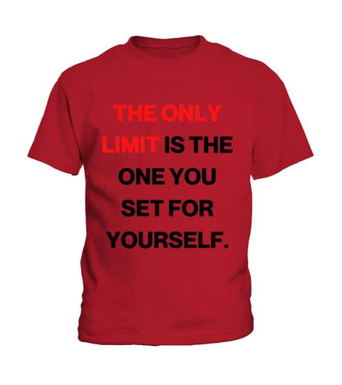 The only limit is the one you set for yourself Kids T-Shirt