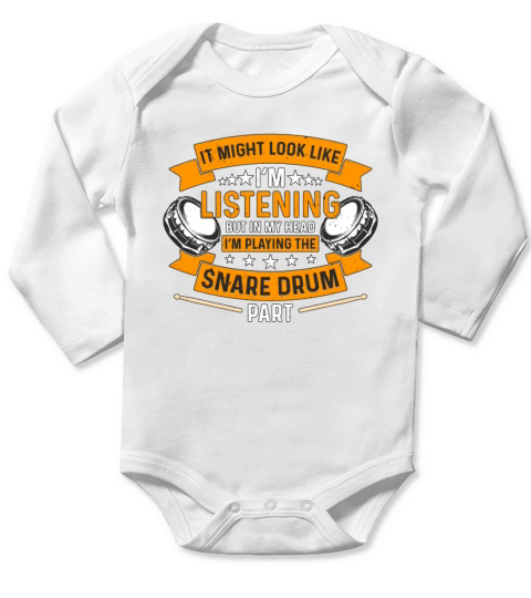 Snare Drummer It Might Look Like Im Instrument Long Sleeve Baby One-Piece