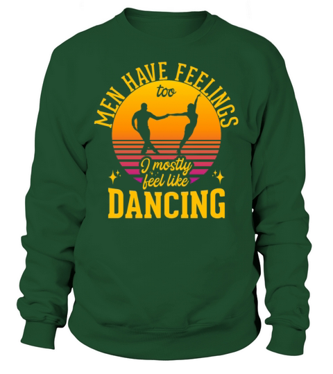 I Feel Like Dancing Funny Ballroom Dance Sweatshirt Unisex