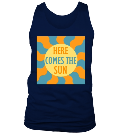 Here Comes The Sun Retro Vintage Tank Top Unisex