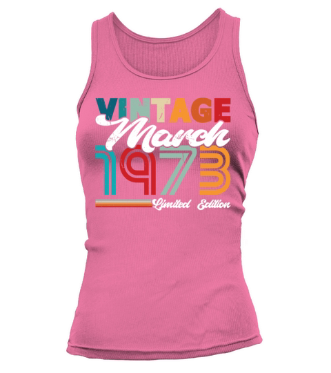 50th birthday vintage march 1973 born in 1973 Tank top Woman