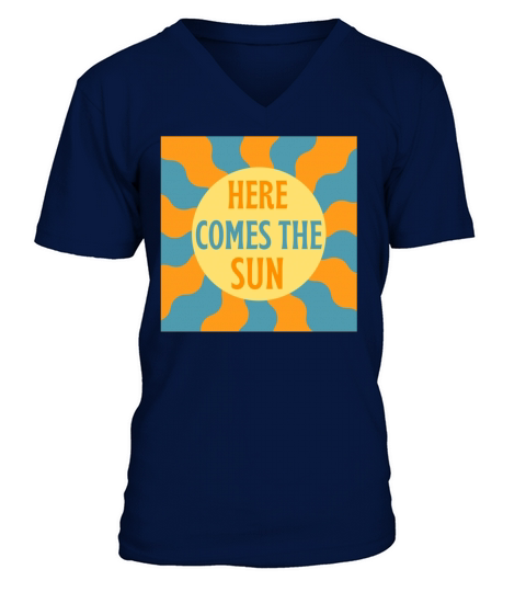 Here Comes The Sun Retro Vintage V-Neck T-shirt