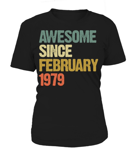 Groovy Retro Awesome Since February 1979 Women's T-Shirt