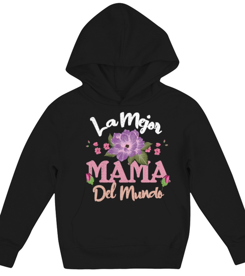 Best Mom World Happy Mothers Day Spanish Kids Hoodie