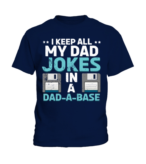 Funny Dad Father Jokes Humor Quotes Fathers Day Kids T-Shirt