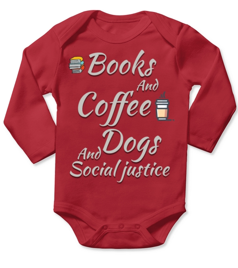 Books and coffee dogs and social Justice Long Sleeve Baby One-Piece