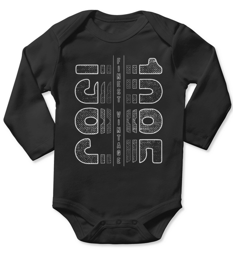 Finest Vintage 1985 Year Of Birth 1985 Birthday Long Sleeve Baby One-Piece