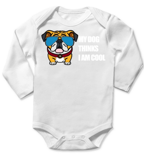 MY DOG THINKS I AM COOL Long Sleeve Baby One-Piece
