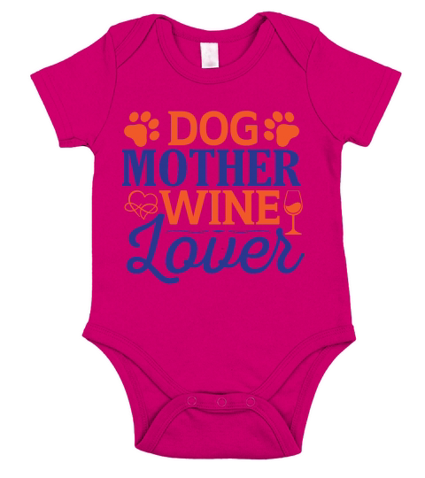 Dog mother wine lover Short Sleeve Baby One-Piece