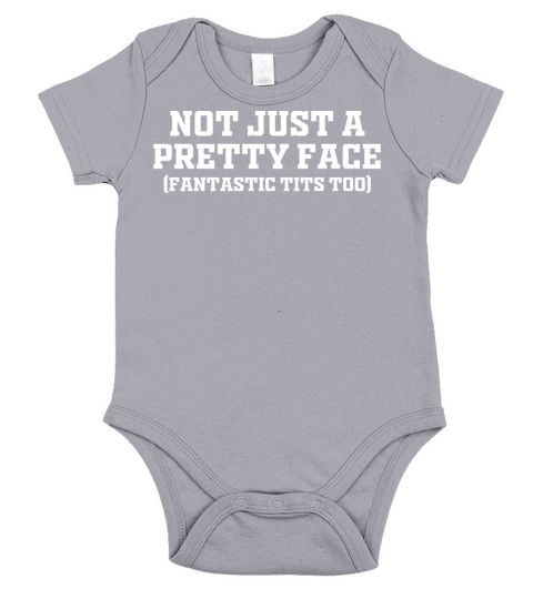 Not Just A Pretty Face Short Sleeve Baby One-Piece