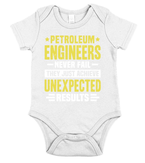 Petroleum Engineer Engineering Funny Design Never Short Sleeve Baby One-Piece