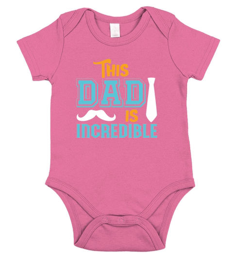 This Dad Is Incredible Fathers Day Short Sleeve Baby One-Piece