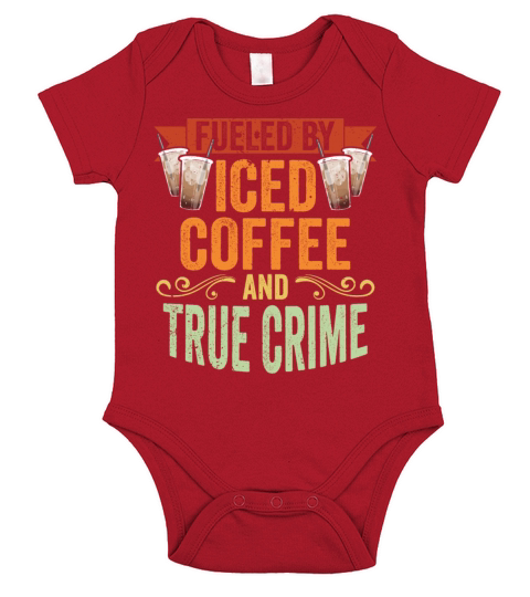 Vintage Fueled By Iced Coffee And True Crime Iced Short Sleeve Baby One-Piece