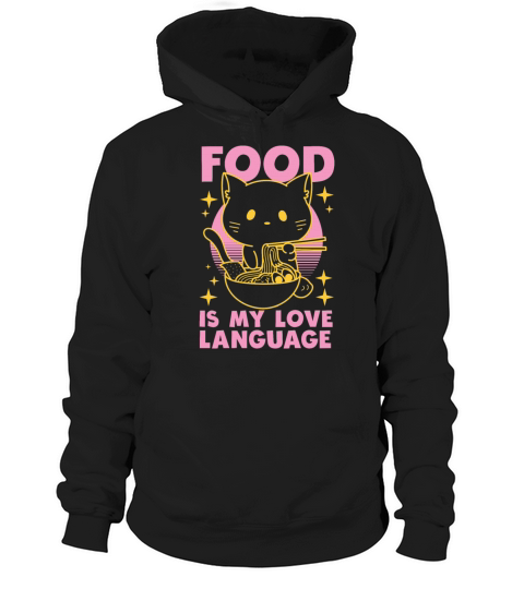 Food Is My Love Language Hoodie Unisex