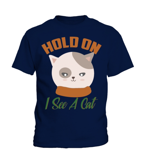 Hold On I See A Cat Vintage Cat Mom Kitten Kids T-Shirt