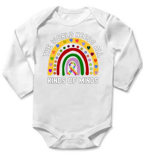 Autism Awareness The Workd Needs All Kind of Minds Long Sleeve Baby One-Piece