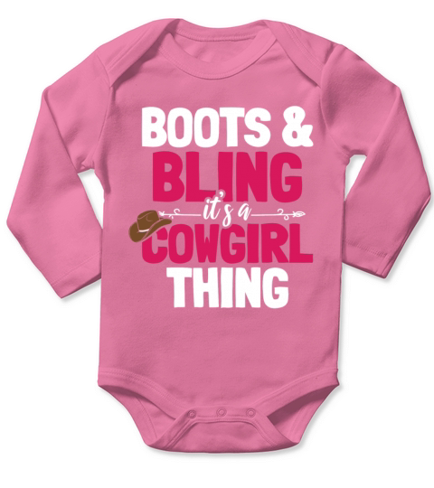 Boots And Bling Its A Cowgirl Thing Long Sleeve Baby One-Piece