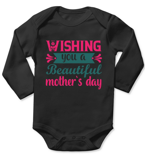 Wishing You A Beautiful Mother`s Day Long Sleeve Baby One-Piece