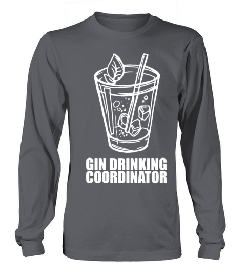 Gin Drinking Coordinator Long sleeved Unisex
