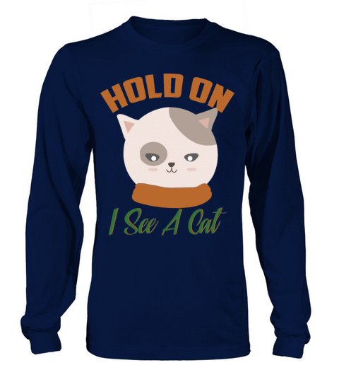 Hold On I See A Cat Vintage Cat Mom Kitten Long sleeved Unisex