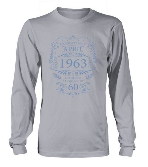 Life begins at 60 years old April 1963 vintage Long sleeved Unisex