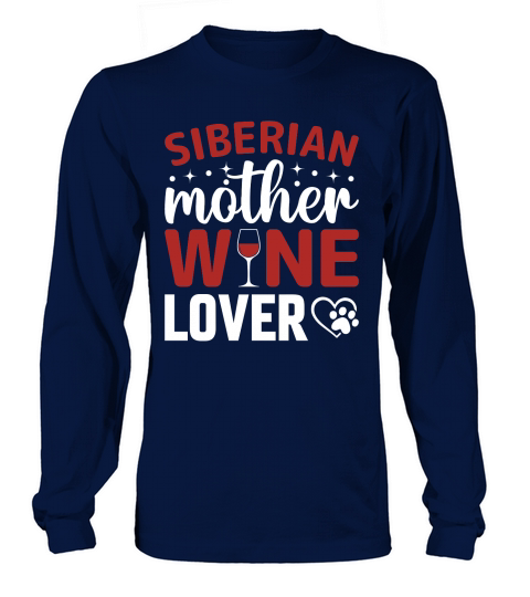Siberian Mother Wine Lover Long sleeved Unisex