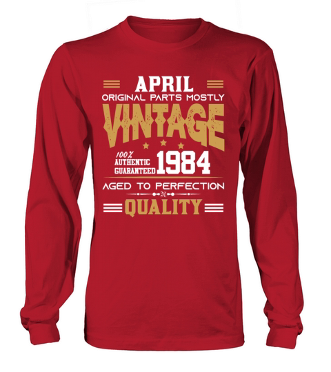 Vintage Aged To Perfection April 1984 Long sleeved Unisex