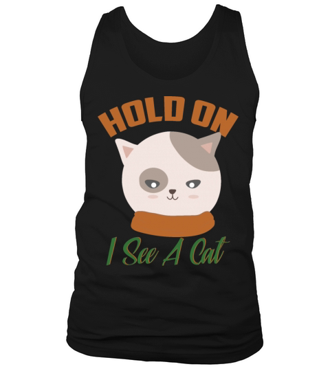 Hold On I See A Cat Vintage Cat Mom Kitten Tank Top Unisex