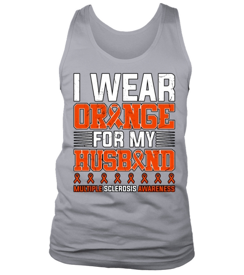 I Wear Orange For My Husband Multiple Sclerosis Tank Top Unisex