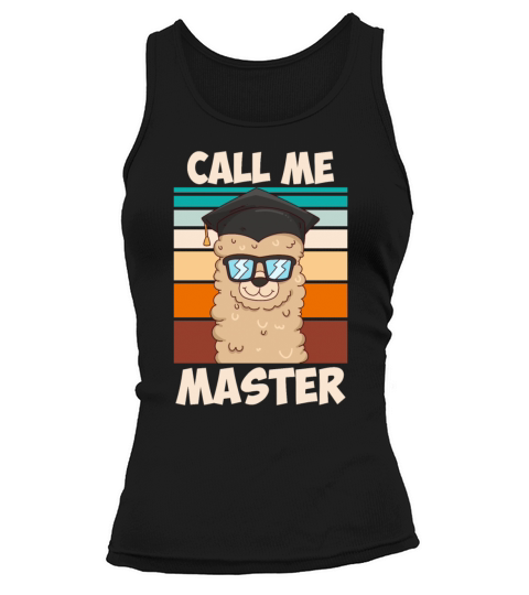Call me Master Llama Fan Masters Degree Tank top Woman
