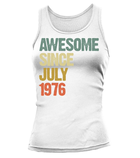 Distressed Vintage Awesome Since July 1976 Tank top Woman