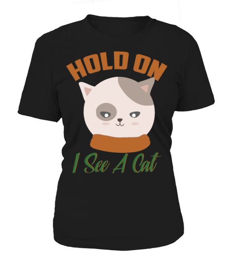 Hold On I See A Cat Vintage Cat Mom Kitten Women's T-Shirt