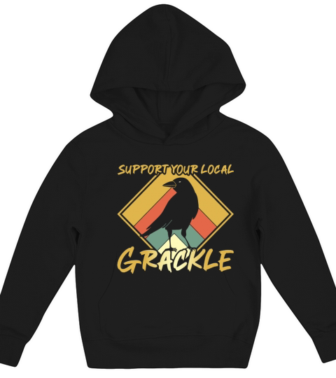 Support your local Grackle Design for a Grackle Kids Hoodie