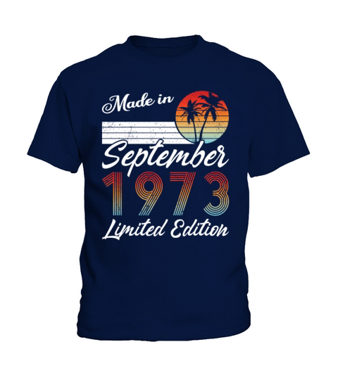 50th birthday september 1973 made in 1973 Kids T-Shirt