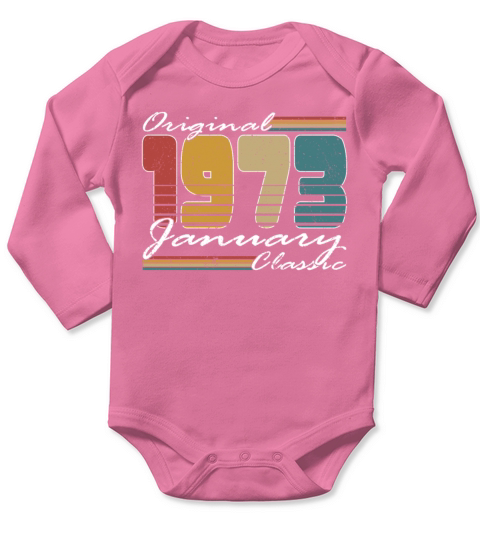 50th birthday january 1973 original 1973 Long Sleeve Baby One-Piece