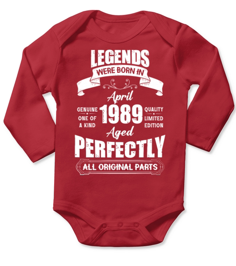 Legends Were Born In April 1989 Birthday Long Sleeve Baby One-Piece