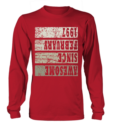 Born 1997 February 26th Birthday Gift Long sleeved Unisex