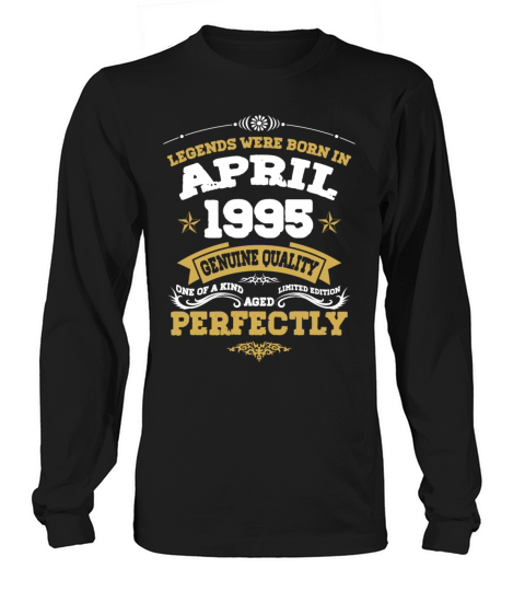 Vintage Aged To Perfection April 1995 Long sleeved Unisex