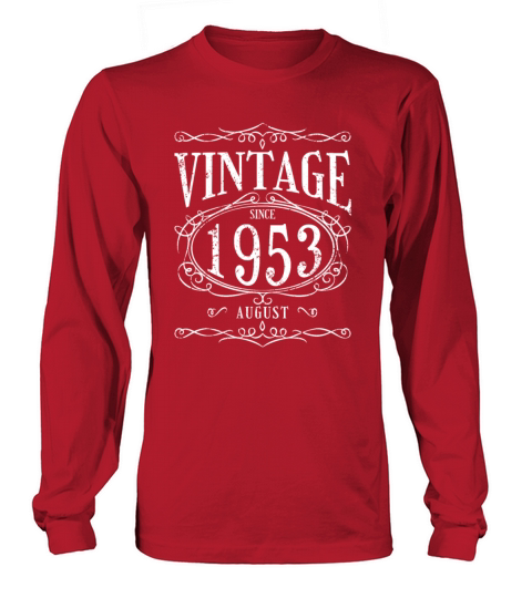 Vintage since August 1953 - Birthday Present Long sleeved Unisex