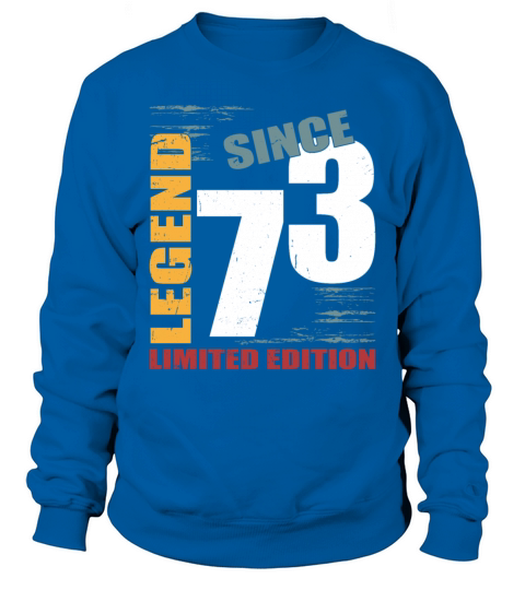 50th birthday vintage 1973 legend since 1973 Sweatshirt Unisex