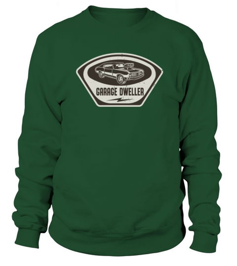 Garage Dweller Auto Mechanic Muscle Car Sweatshirt Unisex