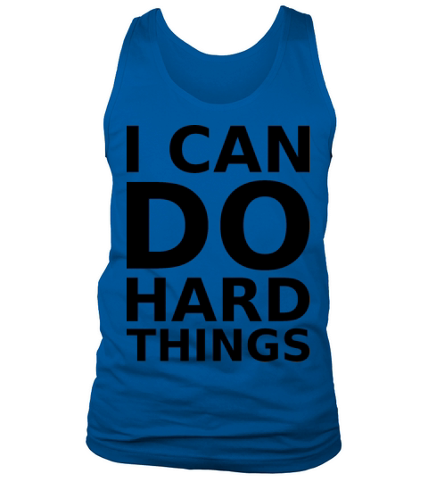 i can do hard things Tank Top Unisex