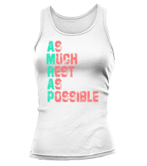 As Much Rest As Possible Funny Lazy Saying Tank top Woman