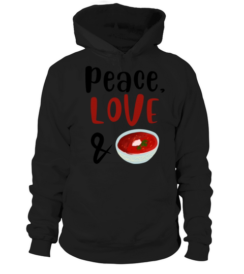 Peace Love and Beetroot soup Hoodie Unisex