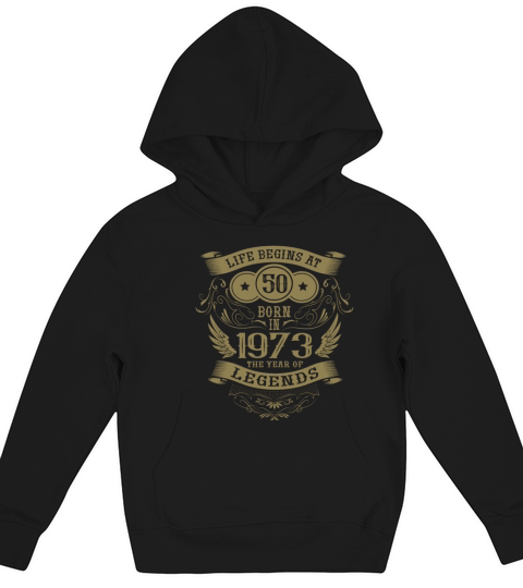 50th Birthday Vintage Sayings 1973 Birthday Kids Hoodie